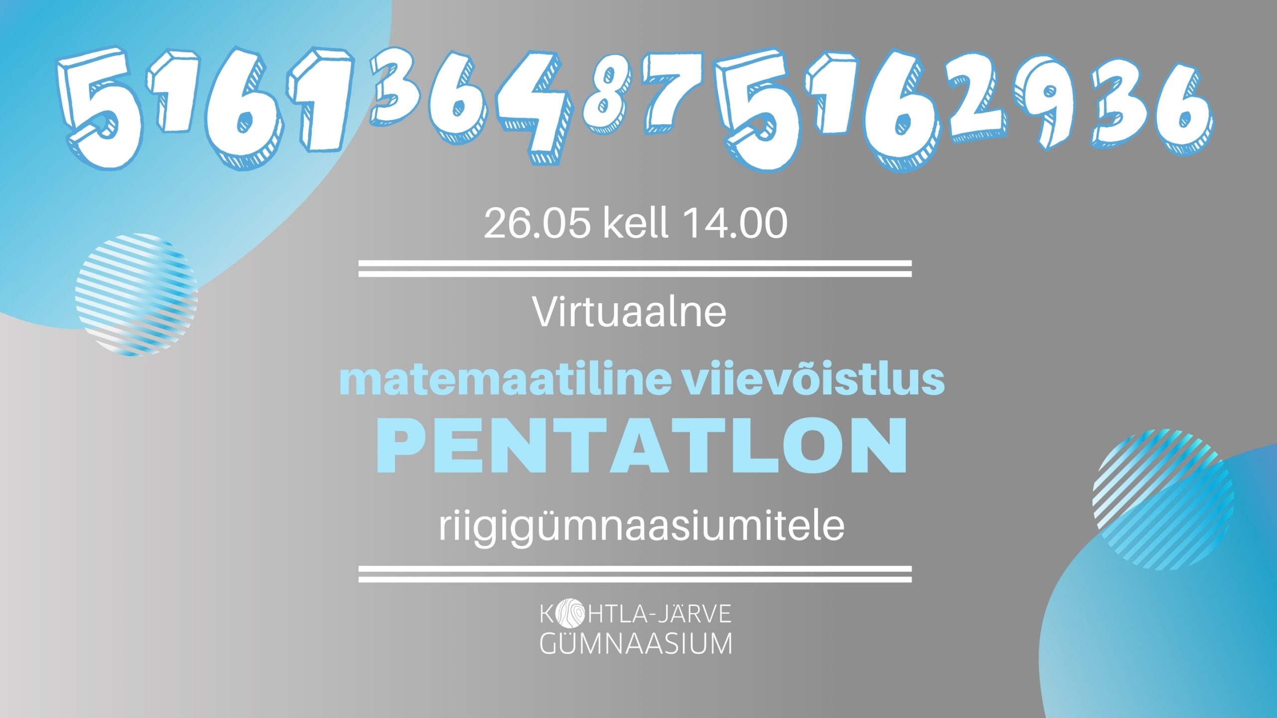 Read more about the article Virtuaalne matemaatiline viievõistlus “PENTATLON” riigigümnaasiumitele